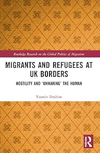 Migrants and Refugees at UK Borders (Routledge Research on the Global Politics of Migration) by Yasmin Ibrahim