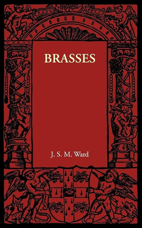 Brasses by J. S. M. Ward