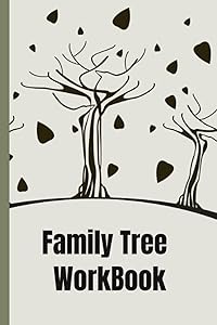 Family Tree Workbook: Track and Record Your Research Into Your Family History. Create your Family Tree. Geneology Organizer Book by Akira Sako