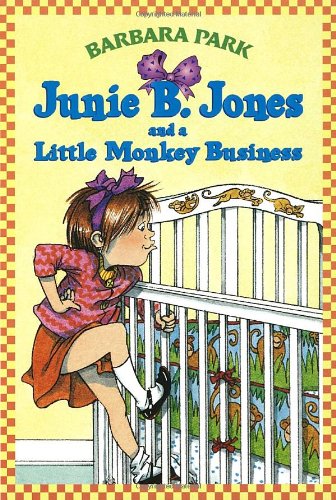 Junie B. Jones and a Little Monkey Business (Junie B. Jones, No. 2) by Barbara Park