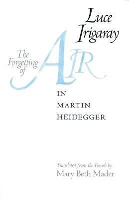 The Forgetting of Air in Martin Heidegger (Constructs Series)