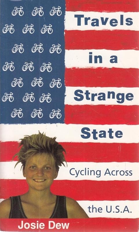 Travels in a Strange State by Josie Dew