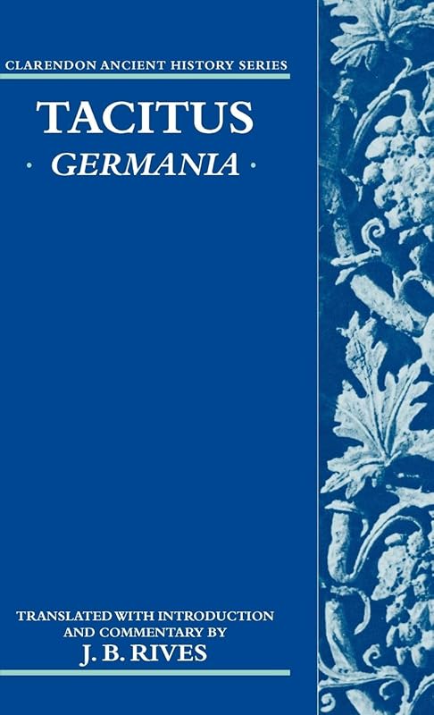 Germania (Clarendon Ancient History Series) by Tacitus