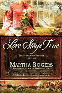 Love Stays True (The Homeward Journey)