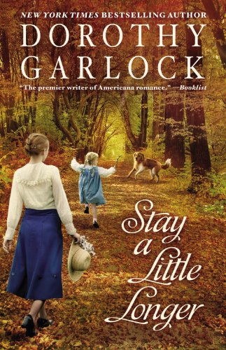 Stay a Little Longer by Dorothy Garlock