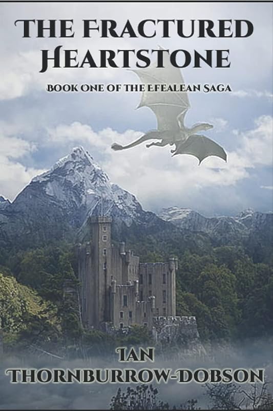 The Fractured Heartstone by Ian Thornburrow-Dobson