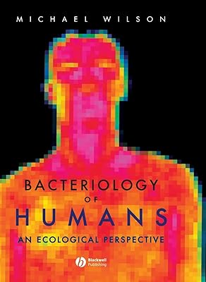 Bacteriology of Humans: An Ecological Perspective