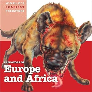 Predators of Europe and Africa by Amelia Madison