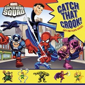 Super Hero Squad: Catch That Crook!