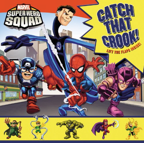 Super Hero Squad: Catch That Crook! by Chris Strathearn