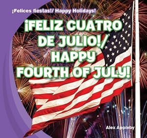 Feliz Cuatro de Julio!/Happy Fourth of July! by Alex Appleby  ,