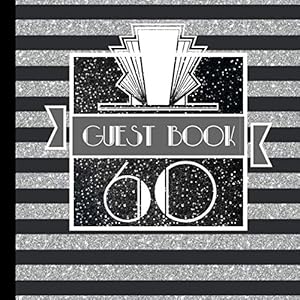 60 Guest Book: Includes Gift Tracker and Memory Picture Section to Create a Lasting Keepsake to Remember Forever by Gatsby Designs