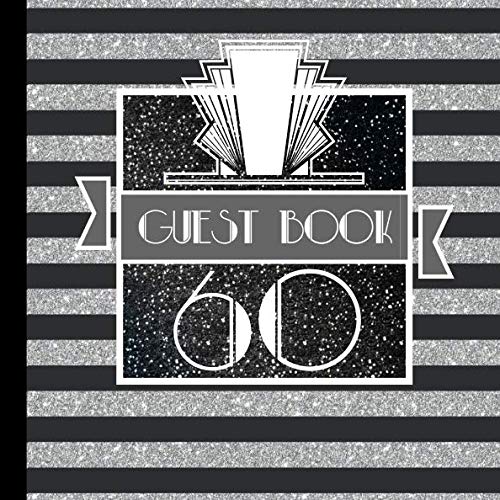60 Guest Book: Includes Gift Tracker and Memory Picture Section to Create a Lasting Keepsake to Remember Forever by Gatsby Designs