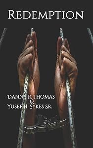 Redemption by Danny R. Thomas & Yusef H. Sykes Sr.