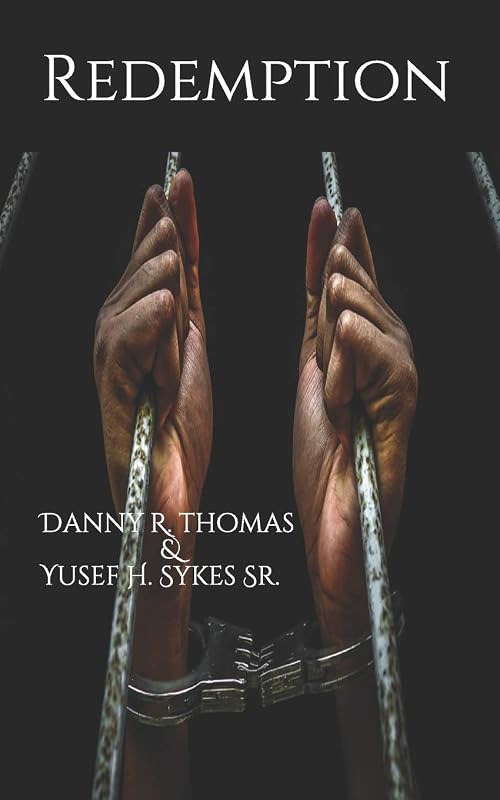Redemption by Danny R. Thomas & Yusef H. Sykes Sr.