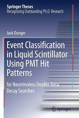 Event Classification in Liquid Scintillator Using PMT Hit Patterns: for Neutrinoless Double Beta Decay Searches (Springer Theses)