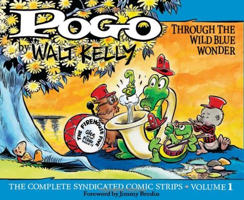Pogo: The Complete Daily &amp; Sunday Comic Strips, Vol. 1: Through the Wild Blue Wonder by Walt Kelly
