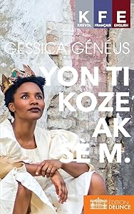 Yon ti koze ak se m: Conversations with my Sister / Conversation avec ma soeur (Haitian Edition) by Gessica Généus
