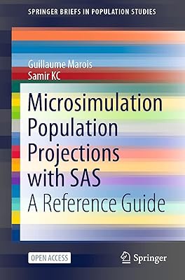 Microsimulation Population Projections with SAS: A Reference Guide (SpringerBriefs in Population Studies)