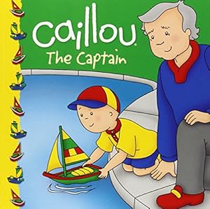 Caillou: The Captain