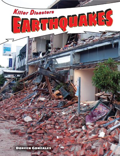 Earthquakes (Killer Disasters) by Doreen Gonzales
