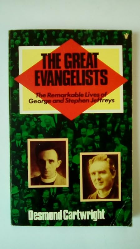 Great Evangelists by Desmond W. Cartwright