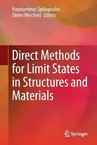 Direct Methods for Limit States in Structures and Materials by Konstantinos Spiliopoulos