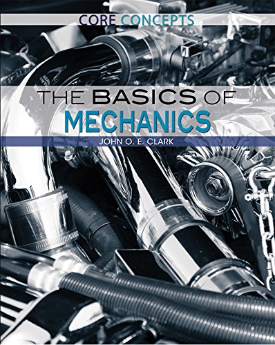 The Basics of Mechanics by John O. E. Clark