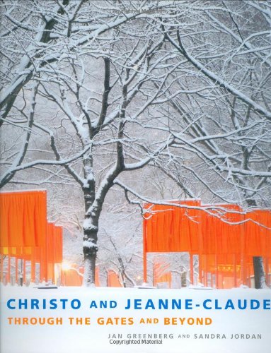 Christo and Jeanne-Claude: Through the Gates and Beyond by Jan Greenberg