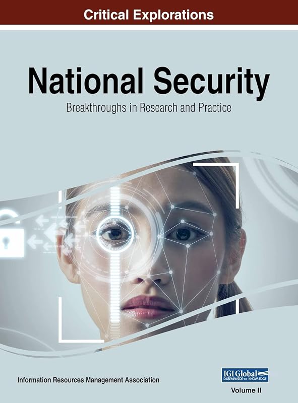National Security: Breakthroughs in Research and Practice, VOL 2 by Information Reso Management Association