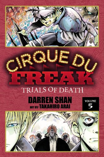 Cirque Du Freak: The Manga, Vol. 5: Trials of Death by Darren Shan
