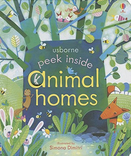 Peek Inside Animal Homes by Anna Milbourne