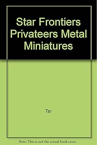 Star Frontiers Privateers Metal Miniatures