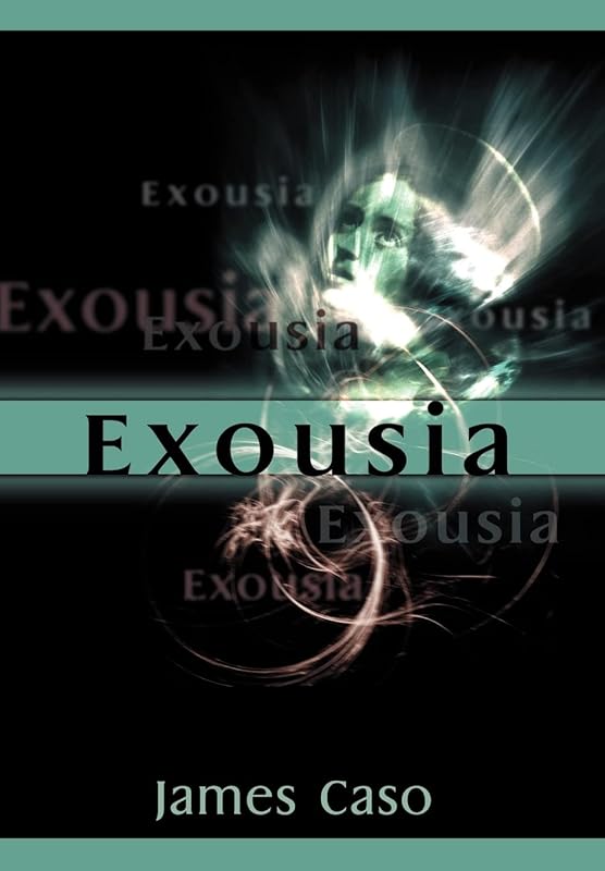 Exousia by James Caso