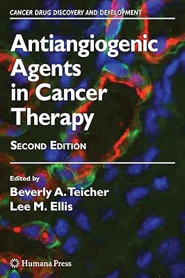 Antiangiogenic Agents in Cancer Therapy (Cancer Drug Discovery and Development)