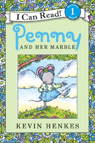 Penny and Her Marble: I Can Read Level 1 by Kevin Henkes
