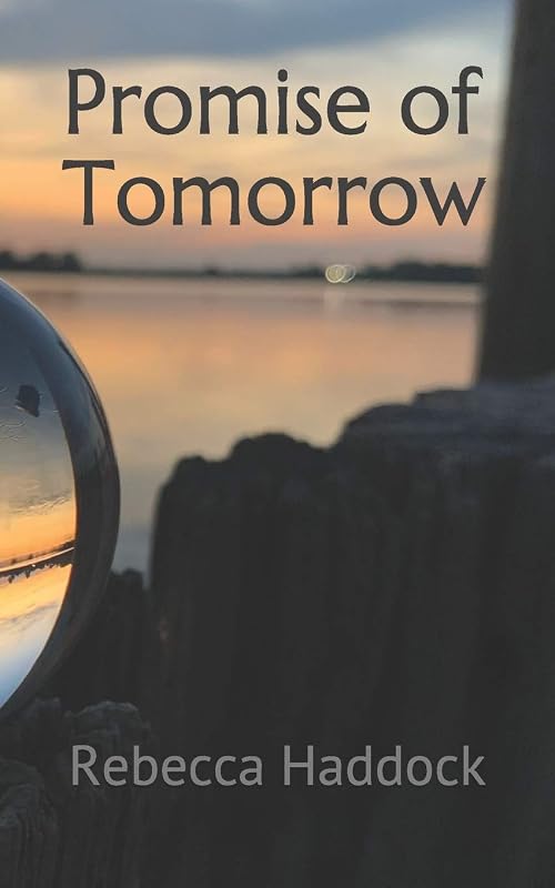 Promise of Tomorrow by Rebecca Haddock