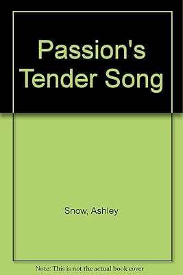 Passion's Tender Song
