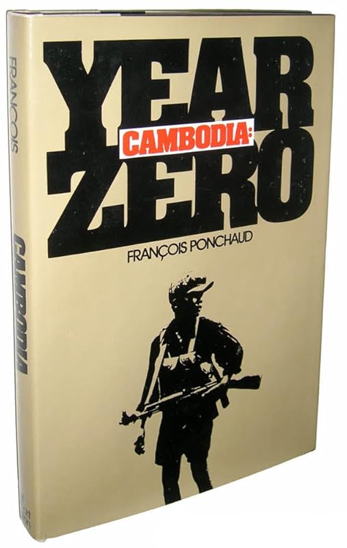 Cambodia: Year Zero (English and French Edition) by Francois Ponchaud
