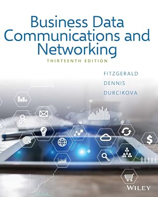 Business Data Communications and Networking, 13th Edition
