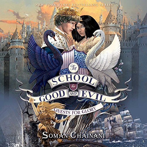 Quests for Glory by Soman Chainani