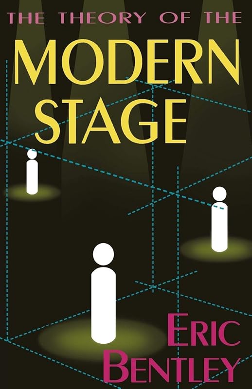 The Theory of the Modern Stage (Applause Books) by Various