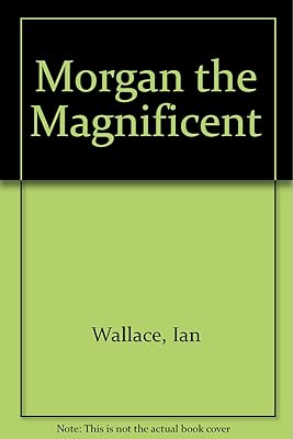 Morgan the Magnificent