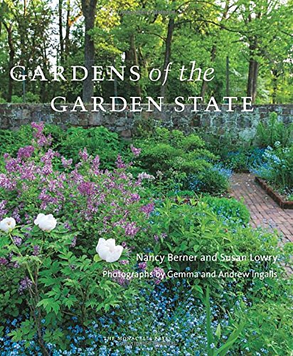Gardens of the Garden State by Nancy Berner