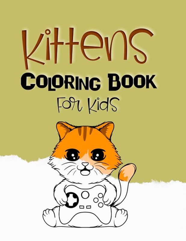 Kitten Coloring Books For Kids Ages 4-8/ Cute Kitten Coloring Books: Cat Coloring Books For Kids/Coloring Books For Kids by Alexandra Davies