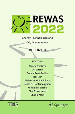 REWAS 2022: Energy Technologies and CO2 Management (Volume II) (The Minerals, Metals & Materials Series)