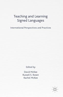 Teaching and Learning Signed Languages: International Perspectives and Practices