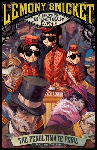 The Penultimate Peril by Lemony Snicket