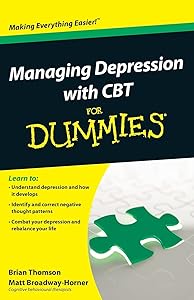 Managing Depression with CBT For Dummies by MR Brian Thomson