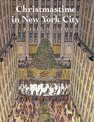 Christmastime in New York City by Roxie Munro